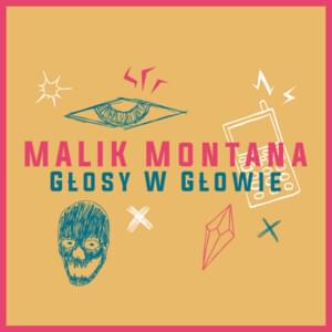 Głosy W Głowie - Malik Montana