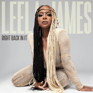 Right Back In It - Leela James