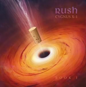 Cygnus X-1 Book I: The Voyage - Rush