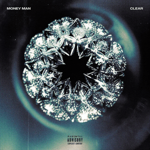 Clear - Money Man, Trauma Tone & Zaytoven