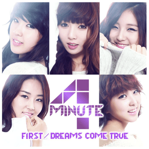 Dreams Come True (Japanese Version) - 4Minute