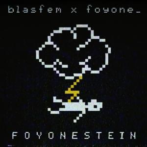 Foyonestein - Blasfem & Foyone