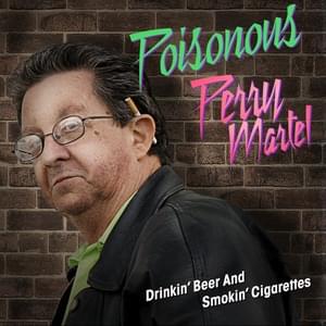 Drinking Beer and Smoking Cigarettes - Jon Lajoie (Ft. Poisonous Perry Martel)