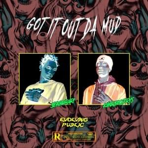 GOT IT OUT DA MUD - YSB OG (Ft. Sickboyrari)