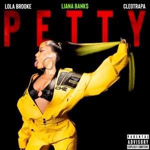 Petty - Liana Banks (Ft. Cleotrapa & Lola Brooke)