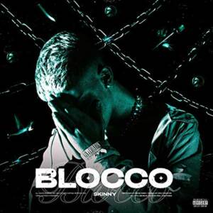 Blocco - Skinny (ITA)