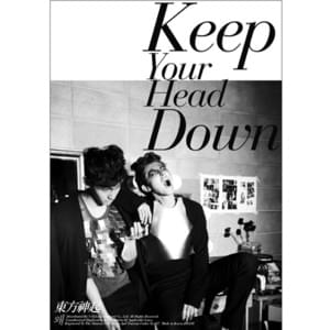 왜 (Keep Your Head Down) - TVXQ! (동방신기)