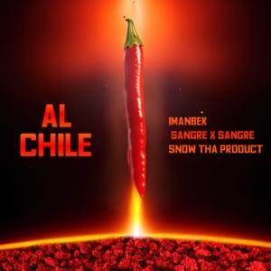 AL CHILE - Imanbek, Sangre X Sangre & Snow Tha Product