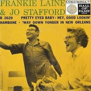 Hey, Good Lookin’ - Frankie Laine & Jo Stafford