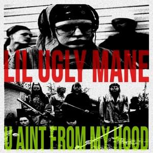 U AINT FROM MY HOOD (Ahnnu Version) - Lil Ugly Mane