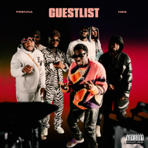 Guestlist - Frenna (Ft. NSG)