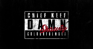 Damn Shorty - C Mula (Ft. Chief Keef)