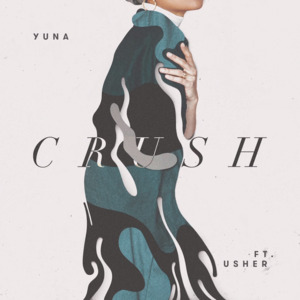 Crush - Yuna (Ft. USHER)