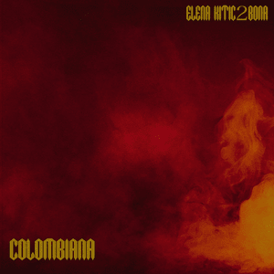 Colombiana - Elena (Ft. 2Bona)