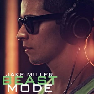 Beast Mode - Jake Miller