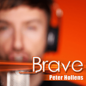 Brave - Peter Hollens