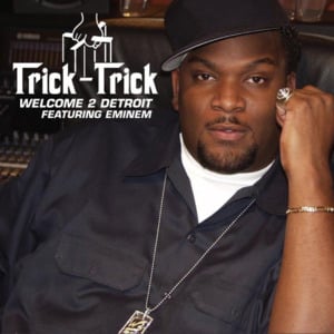 Welcome 2 Detroit - Trick Trick (Ft. Eminem)