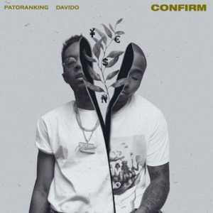 Confirm - Patoranking (Ft. Davido)