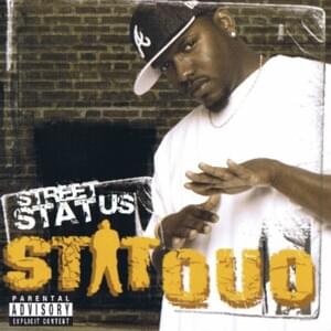 Hold Up - Stat Quo (Ft. Bun B & Chamillionaire)