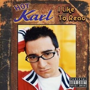 His Hotness - Hot Karl (Ft. Mýa)