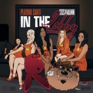 In the Lobby - Sosamann (Ft. Playboi Carti)