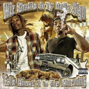 Say No More - Wiz Khalifa & Ty Dolla $ign