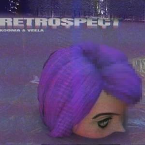 Retrospect - Kooma & Veela