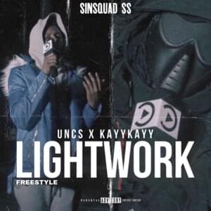 Lightwork Freestyle - Sin Squad (SS) (Ft. KayyKayy & Uncs (Sin Squad))