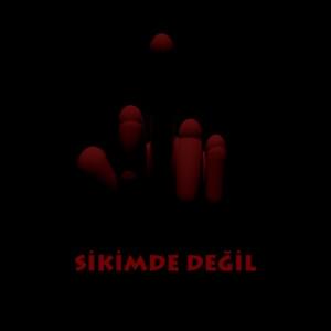 Sikimde Değil - Ceg