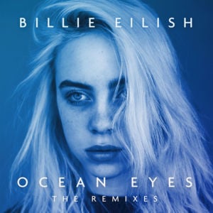 ​ocean eyes (Astronomyy Remix) - Billie Eilish