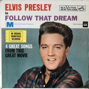 Follow That Dream - Elvis Presley