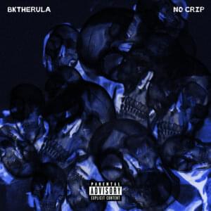 No Crip - Bktherula