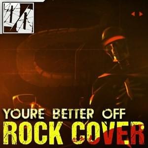 You’re Better Off (Rock Cover) - DandelionOfficialCH