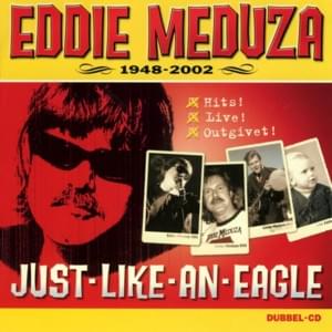 Just Like An Eagle - Eddie Meduza