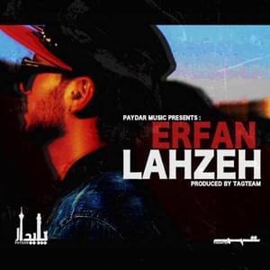 Lahzeh - Erfan