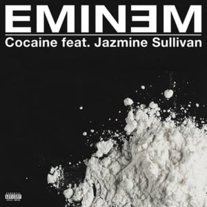 Cocaine - Eminem (Ft. Jazmine Sullivan)