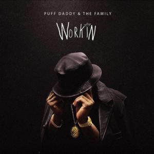 Workin - Diddy