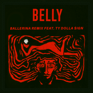 Ballerina (Remix) - Belly (Ft. Ty Dolla $ign)