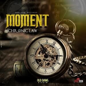 Moment - Chronic Law