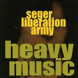 Heavy Music - Seger Liberation Army