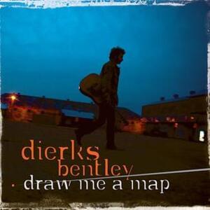 Draw Me A Map - Dierks Bentley