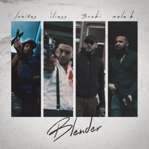 Blender - LouiVos (Ft. 3robi, Iliass & Mula B)