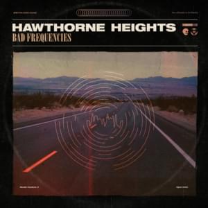 Bad Frequencies - Hawthorne Heights