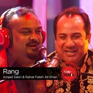 Rang - Amjad Sabri (Ft. Rahat Fateh Ali Khan)