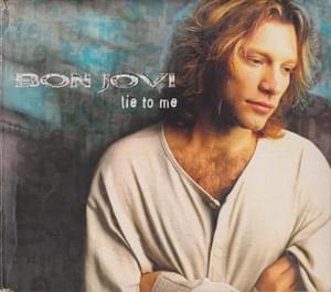 Lie To Me - Bon Jovi