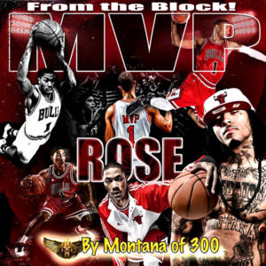 Derrick Rose MVP - Montana of 300