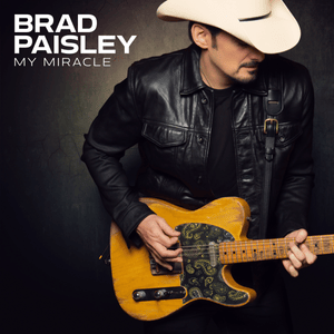 My Miracle - Brad Paisley