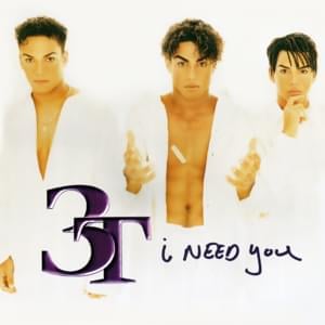 I Need You - 3T (Ft. Michael Jackson)