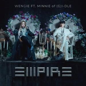 EMPIRE - Wengie (Ft. MINNIE)