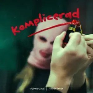 KOMPLICERAD - Rasmus Gozzi (Ft. FRÖKEN SNUSK)